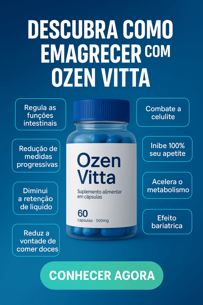 OzenVitta: Guia Definitivo do Suplemento Natural que Está Mudando Vidas